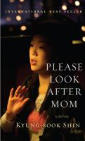 “Please Look After Mom” by Kyung-Sook Shin “Please Look After Mom” by Kyung-Sook Shin